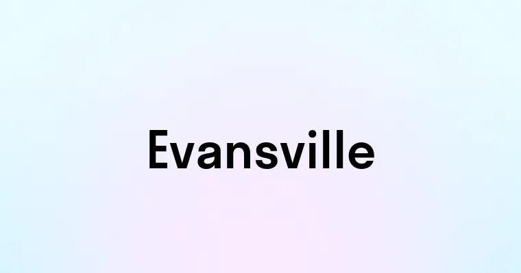 Evansville