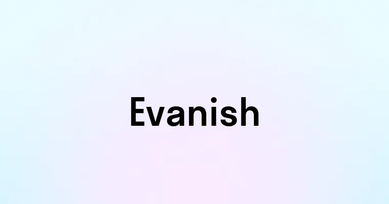 Evanish