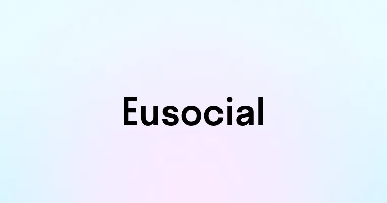 Eusocial