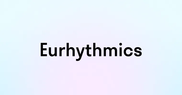 Eurhythmics