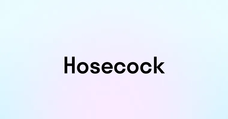 Hosecock