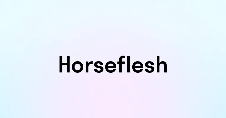 Horseflesh