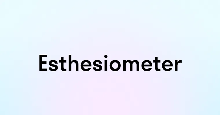 Esthesiometer