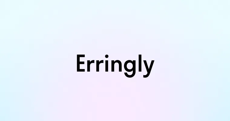 Erringly