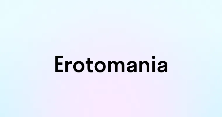 Erotomania