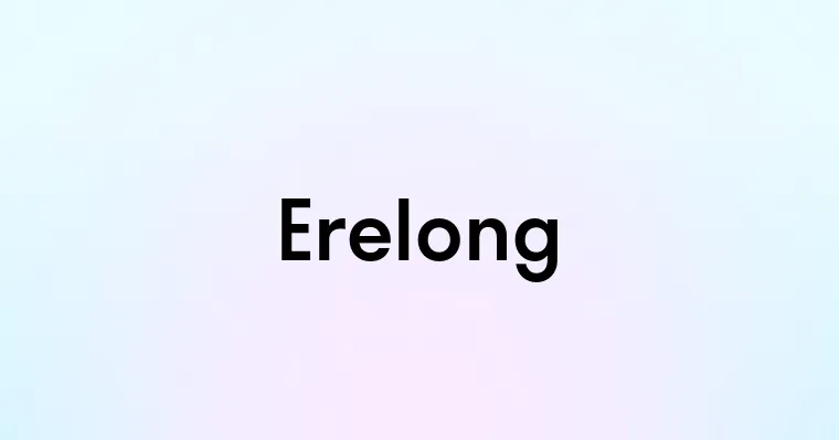 Erelong