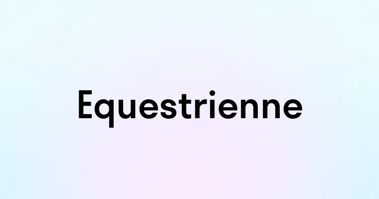 Equestrienne