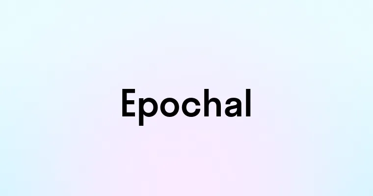 Epochal