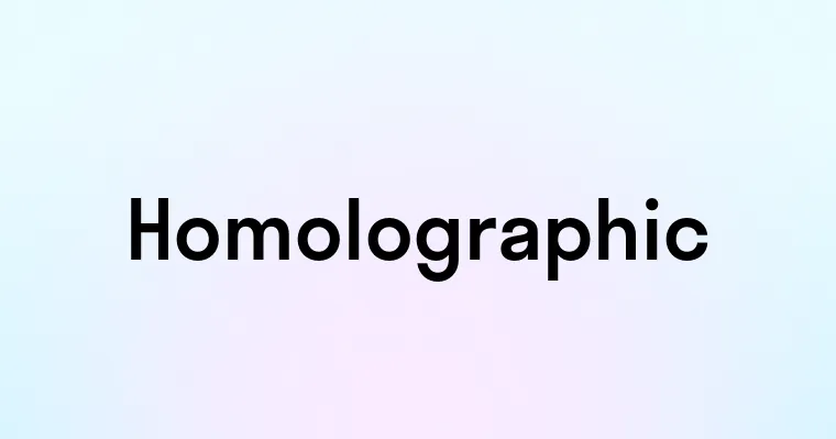 Homolographic