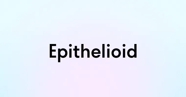 Epithelioid