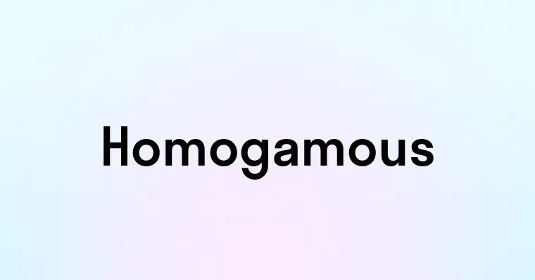 Homogamous