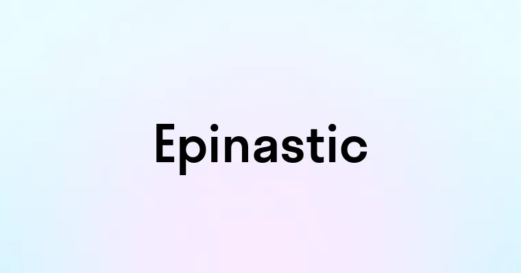 Epinastic