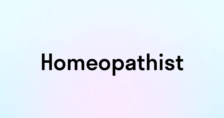 Homeopathist