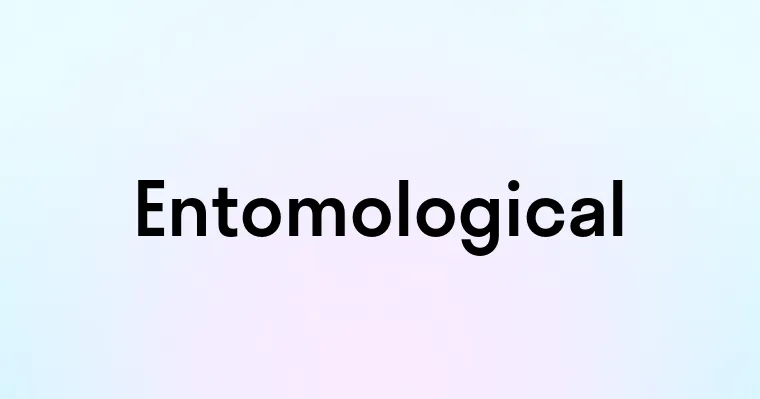 Entomological