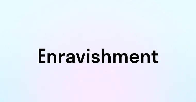 Enravishment