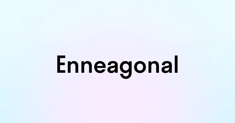 Enneagonal