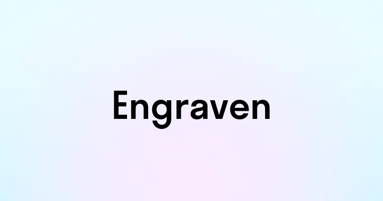 Engraven