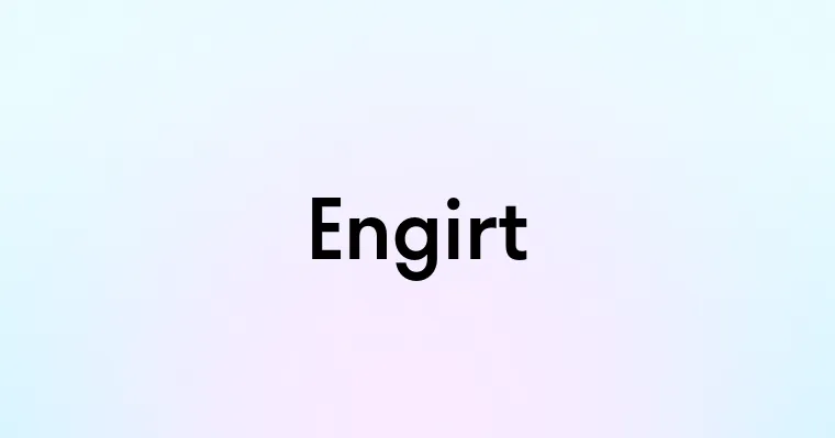 Engirt