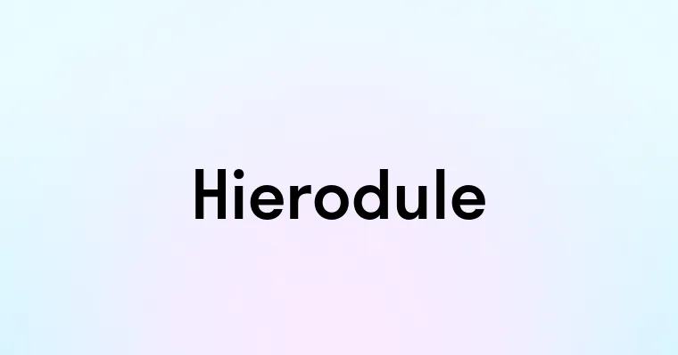 Hierodule