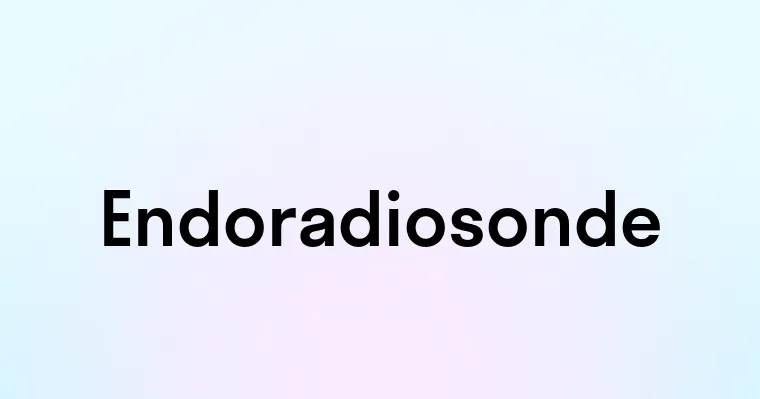 Endoradiosonde