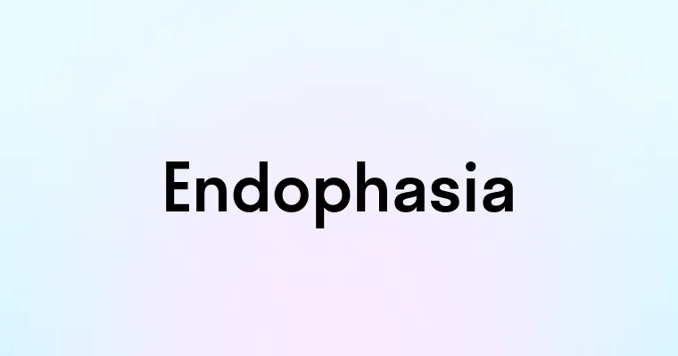 Endophasia