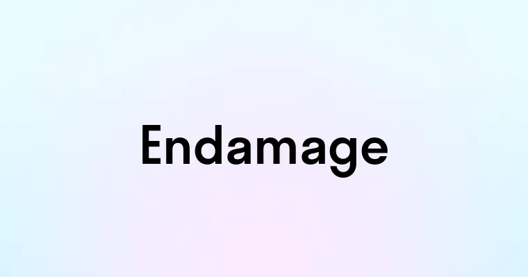 Endamage