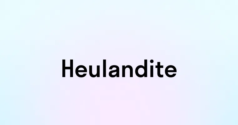 Heulandite