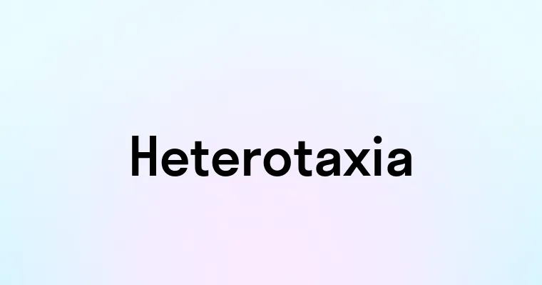 Heterotaxia