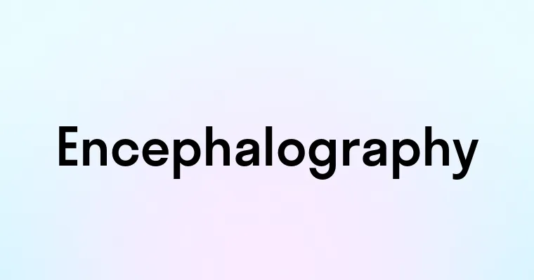 Encephalography