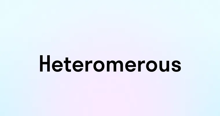 Heteromerous