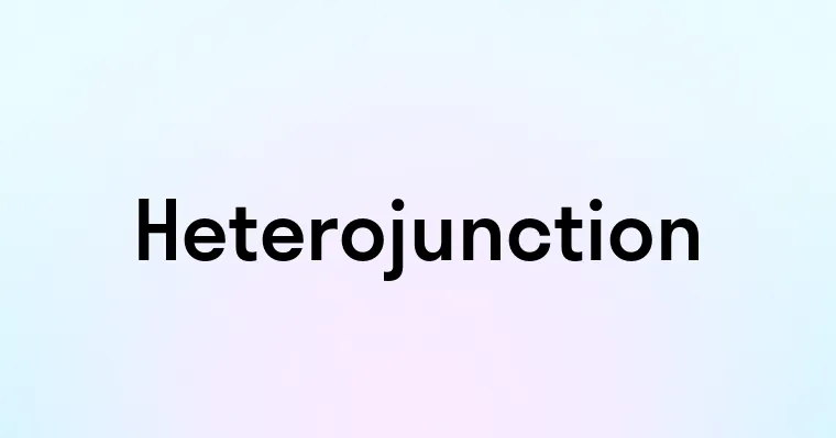 Heterojunction