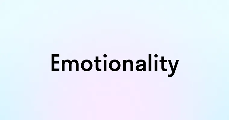 Emotionality