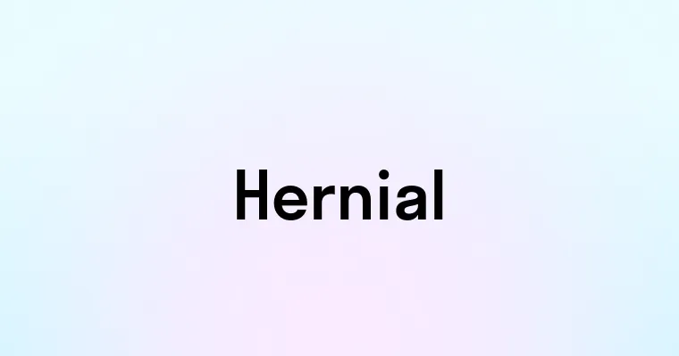 Hernial