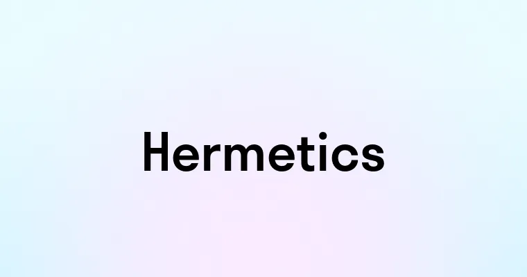 Hermetics