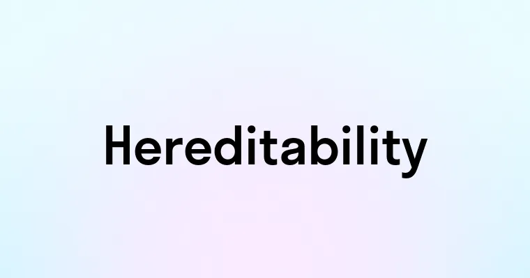 Hereditability