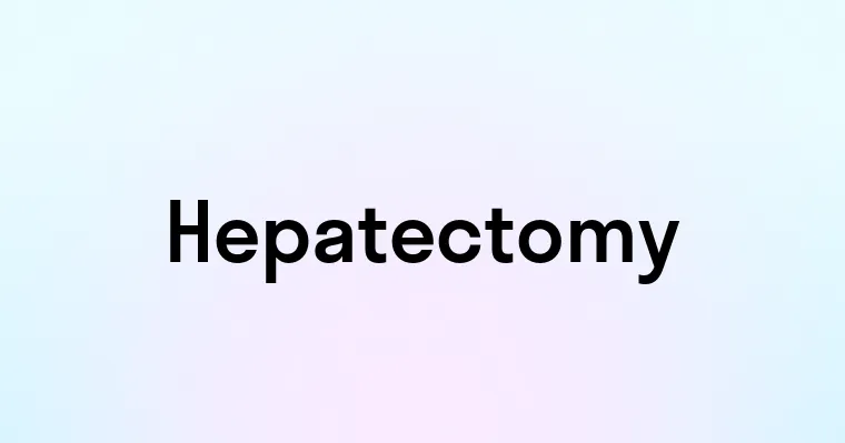 Hepatectomy