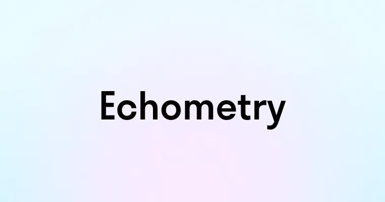 Echometry