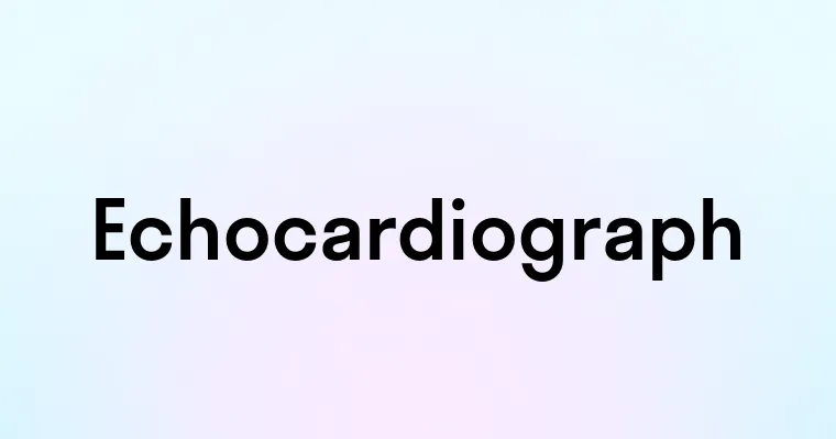 Echocardiograph