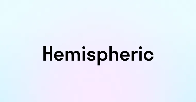 Hemispheric