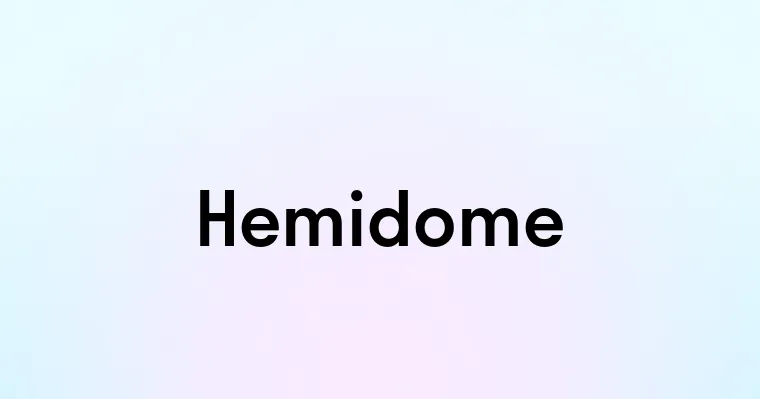 Hemidome