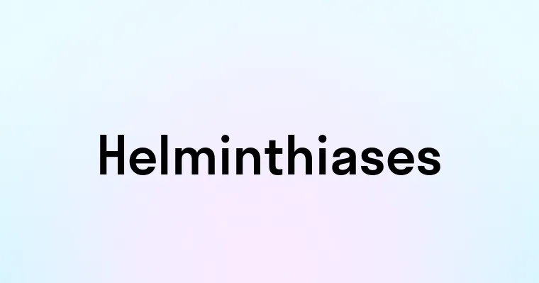 Helminthiases