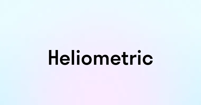 Heliometric