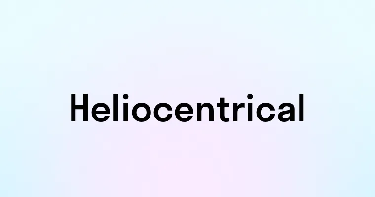 Heliocentrical