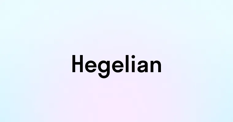 Hegelian