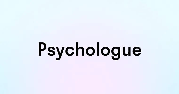 Psychologue