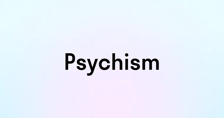 Psychism