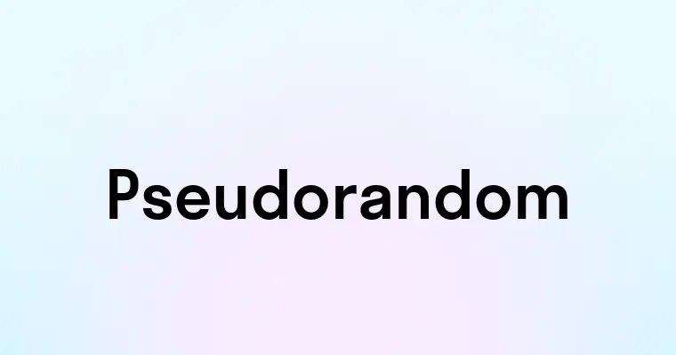 Pseudorandom