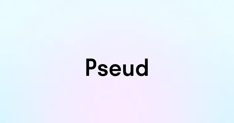 Pseud