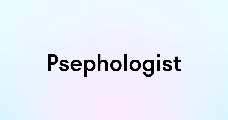 Psephologist