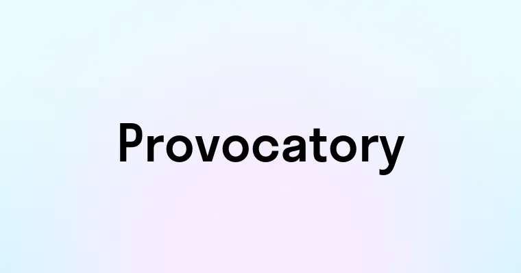 Provocatory